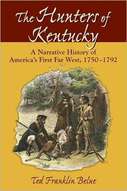 Hunters of Kentucky Ted Franklin Belue