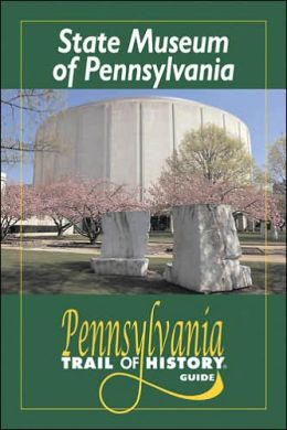 The State Museum of Pennsylvania