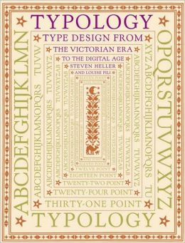 Typology: Type Design from the Victorian Era to the Digital Age