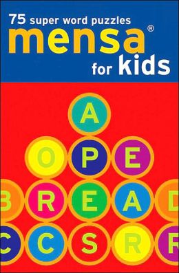 Mensa for Kids: 75 Super Word Puzzles