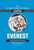 Everest: You Decide How to Survive! (Worst-Case Scenario Ultimate Adventure Series)