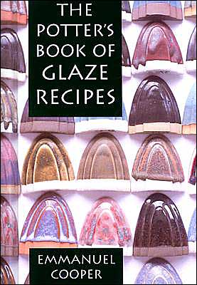 The Potter's Book of Glaze Recipes