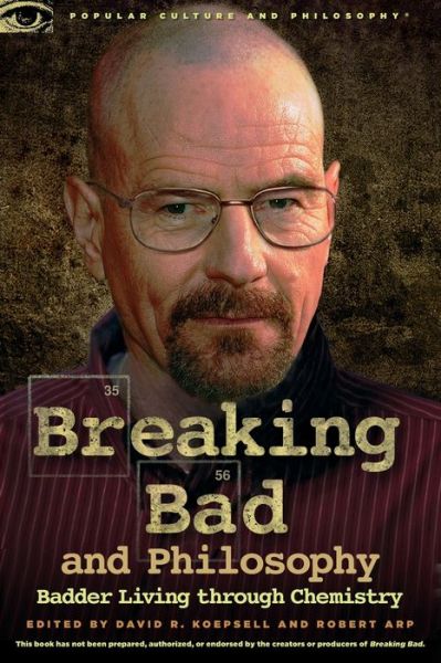 Breaking Bad and Philosophy