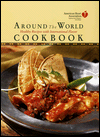 The American Heart Association Around the World Cookbook; Over 200 Low-Fat, Low Cholesterol Recipes with International Flavor