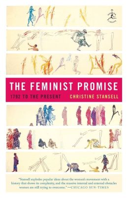 The Feminist Promise: 1792 to the Present