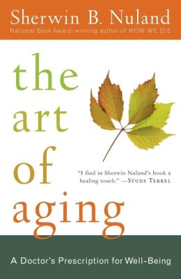 Art of Aging: A Doctor's Prescription for Well-Being