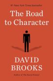 Book Cover Image. Title: The Road to Character, Author: David Brooks