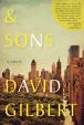 Book Cover Image. Title: And Sons, Author: David Gilbert