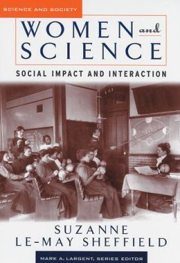 Women and Science: Social Impact and Interaction