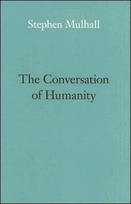 The Conversation of Humanity