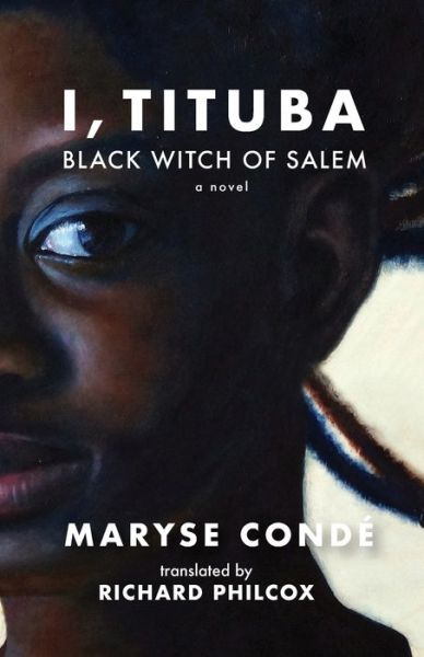 Electronic free books download I, Tituba, Black Witch of Salem by Maryse Conde