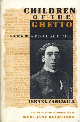 Children of the Ghetto: A Study of a Peculiar People