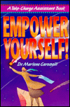 Empower Yourself!: A Take-Charge Assistant Book