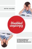 Book Cover Image. Title: Disabled Education:  A Critical Analysis of the Individuals with Disabilities Education Act, Author: Ruth Colker