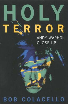 Holy Terror: Andy Warhol Close Up