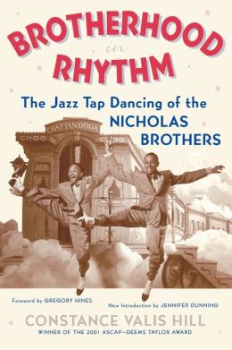 Brotherhood in Rhythm: The Jazz Tap Dancing of the Nicholas Brothers