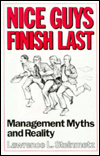 Nice Guys Finish Last: Management Myths and Reality