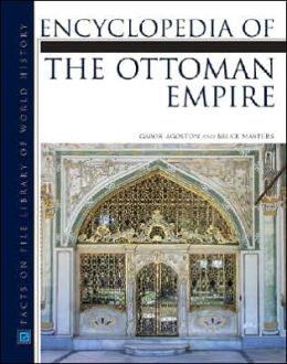 Encyclopedia of the Ottoman Empire