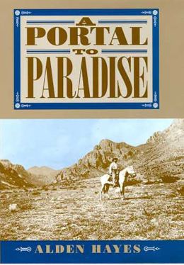 A Portal to Paradise Alden C. Hayes