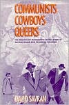 Communists, Cowboys, and Queers: The Politics of Masculinity in the Work of Arthur Miller and Tennessee Williams