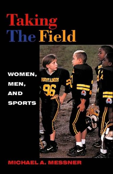 Taking the Field: Women, Men and Sports