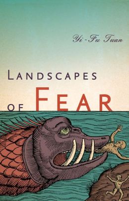 Landscapes of Fear Yi-Fu Tuan