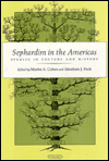 Sephardim in the Americas: Studies in Culture and History