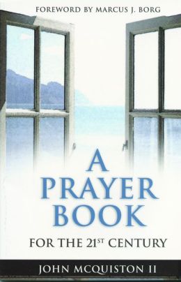 A Prayer Book For The Twenty-First Century