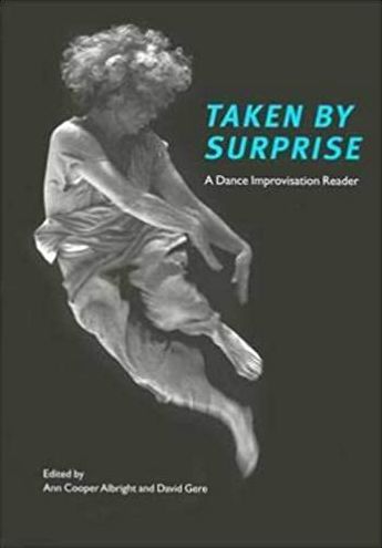 Download book isbn number Taken by Surprise: A Dance Improvisation Reader