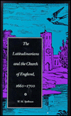 The Latitudinarians and the Church of England, 1660-1700
