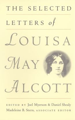 The Selected Letters of Louisa May Alcott by Louisa May Alcott | 9780820317403 | Paperback ...
