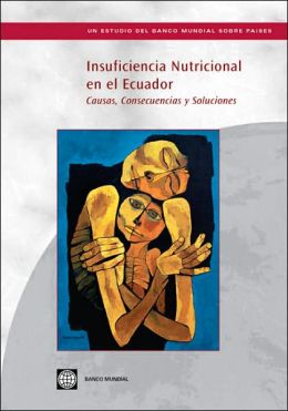 Insuficiencia Nutricional en el Ecuador: Causas, Consecuencias y Soluciones