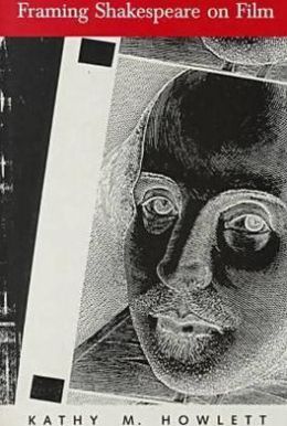 Framing Shakespeare on Film
