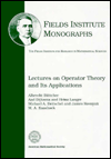Lectures on Operator Theory and Its Applications