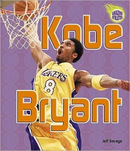 Kobe Bryant (Amazing Athletes) Jeff Savage
