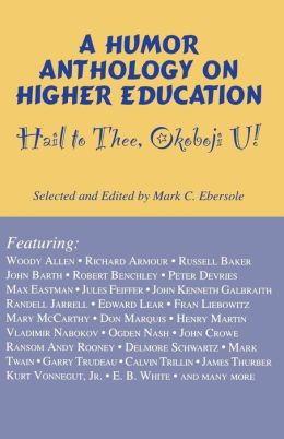 Hail to Thee Okoboji U!: A Humor Anthology on Higher Education