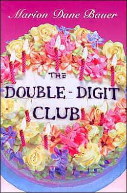The Double-Digit Club Marion Dane Bauer