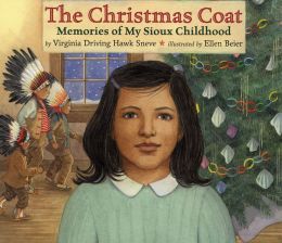 The Christmas Coat: Memories of My Sioux Childhood