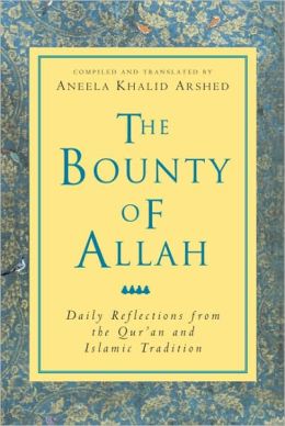 Bounty of Allah: Daily Reflections from the Koran and Islamic Tradition