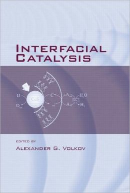 Interfacial Catalysis Alexander G. Volkov
