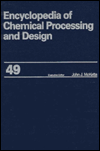 Encyclopedia of Chemical Processing and Design