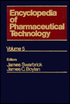 Encyclopedia of Pharmaceutical Technology: Volume 5 - Economic Characteristics of the R&D---Intensive Pharmaceutical Industry to Fermentation Processes