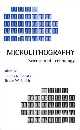 Microlithography: Science and Technology