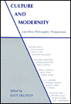 Culture and Modernity: East - West Philosophic Perspectives