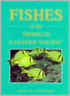 Fishes of the Tropical Eastern Pacific