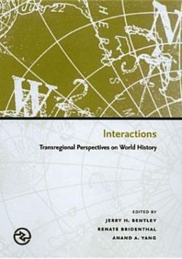 Interactions: Transregional Perspectives on World History