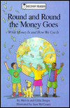 Round and Round the Money Goes: What Money Is and how We Use It