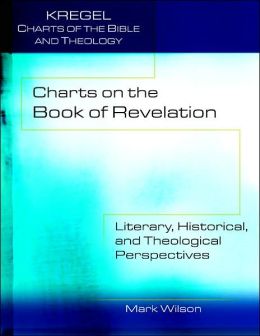 Charts on the Book of Revelation: Literary, Historical and Theological Perspectives