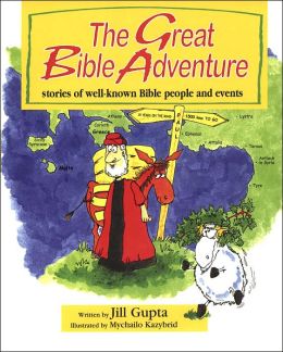 The Great Bible Adventure: Stories of Well-Known Bible People and Events