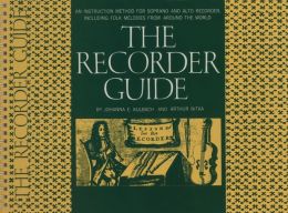 Recorder Guide: An Instruction Method for Soprano and Alto Recorder Including Folk Melodies
